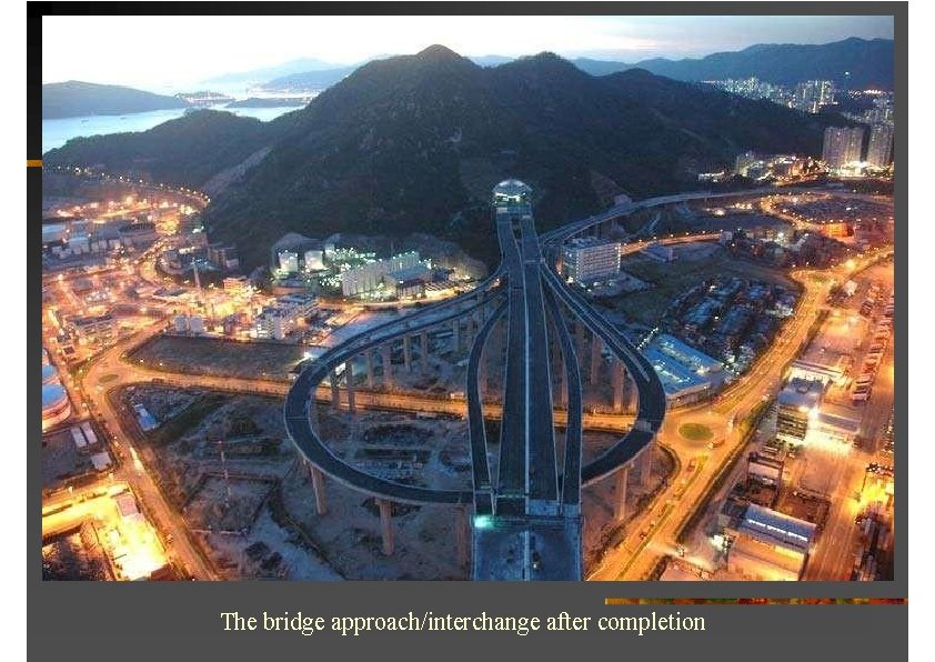 The bridge approach/interchange after completion 