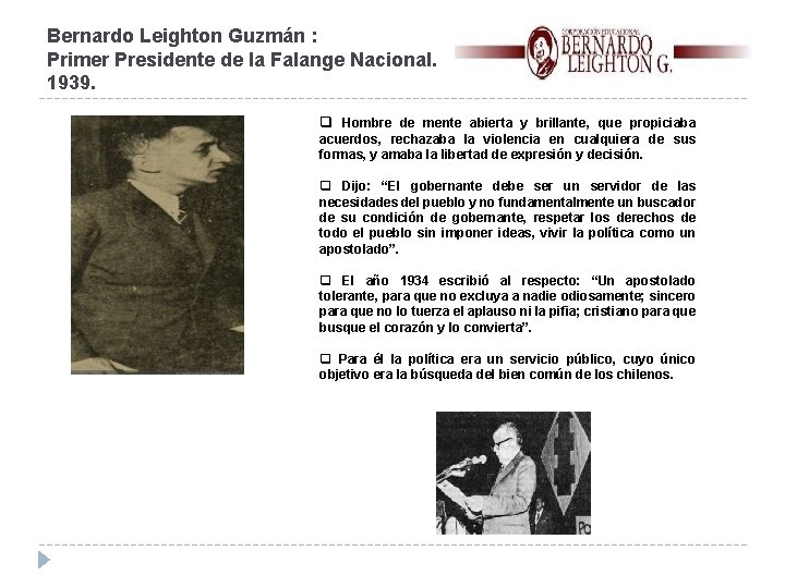 Bernardo Leighton Guzmán : Primer Presidente de la Falange Nacional. 1939. q Hombre de