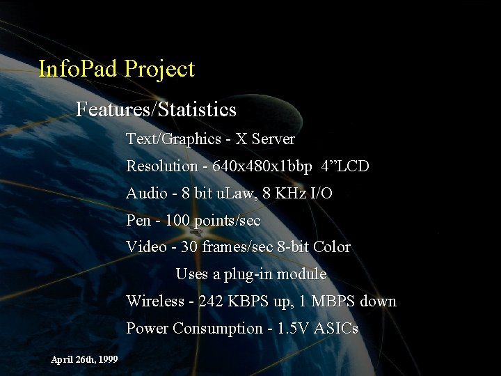 Info. Pad Project Features/Statistics Text/Graphics - X Server Resolution - 640 x 480 x