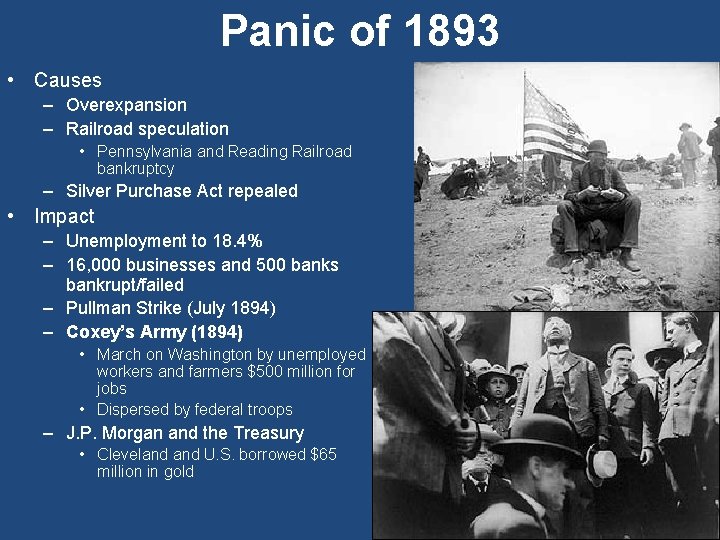 Panic of 1893 • Causes – Overexpansion – Railroad speculation • Pennsylvania and Reading