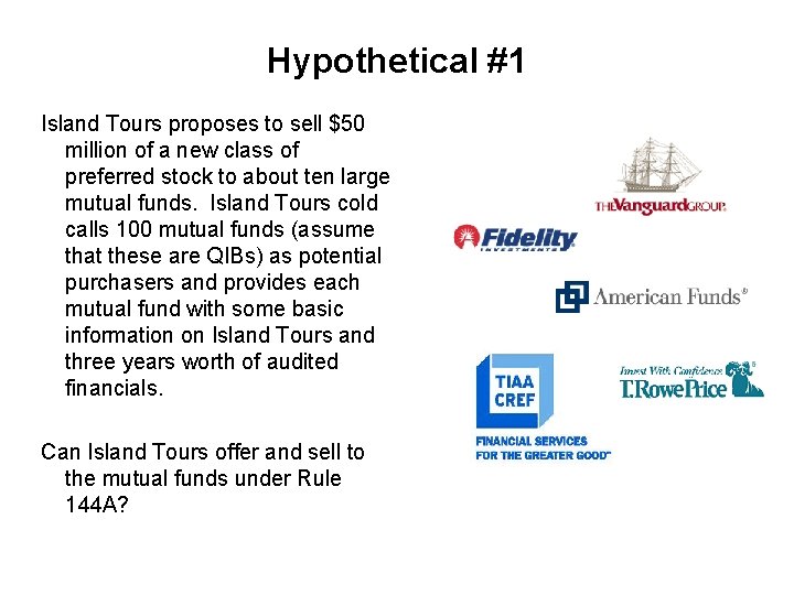 Hypothetical #1 Island Tours proposes to sell $50 million of a new class of