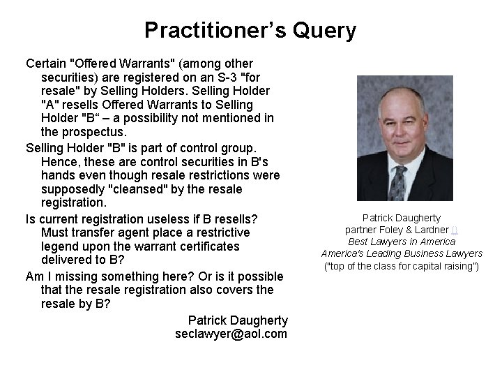 Practitioner’s Query Certain "Offered Warrants" (among other securities) are registered on an S-3 "for