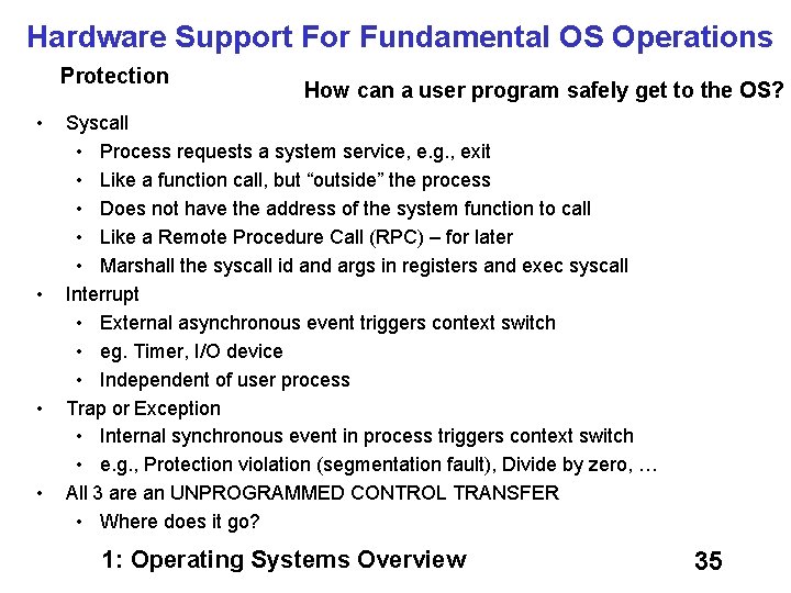 Hardware Support For Fundamental OS Operations Protection • • How can a user program