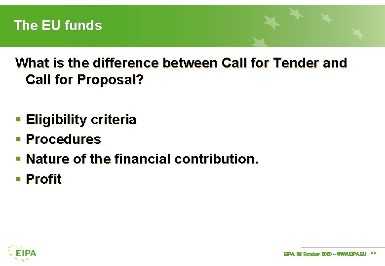 The EU funds What is the difference between Call for Tender and Call for