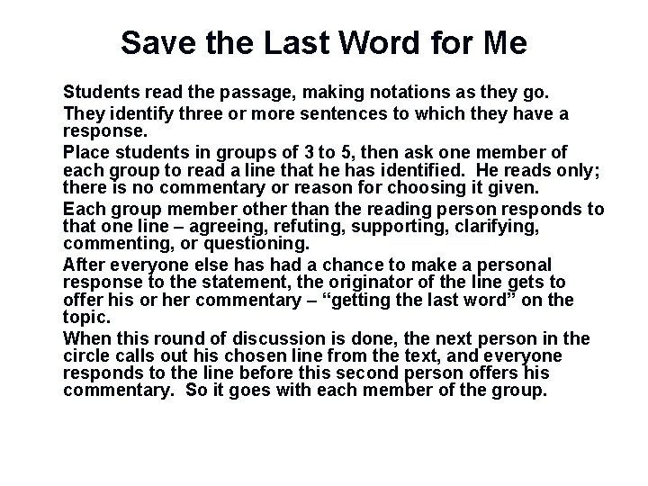 Save the Last Word for Me n n n Students read the passage, making