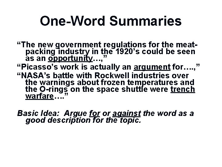 One-Word Summaries “The new government regulations for the meatpacking industry in the 1920’s could