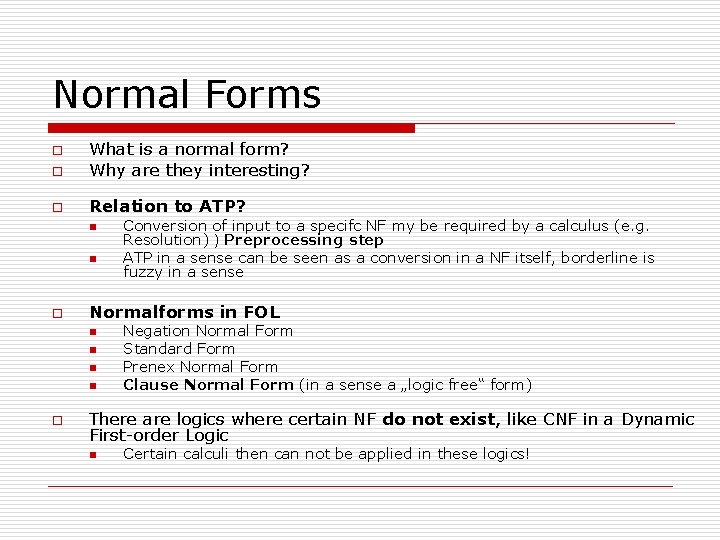Normal Forms o What is a normal form? Why are they interesting? o Relation Normal Forms o What is a normal form? Why are they interesting? o Relation