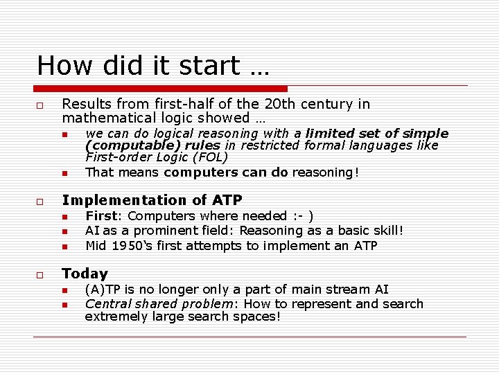 How did it start … o Results from first-half of the 20 th century How did it start … o Results from first-half of the 20 th century