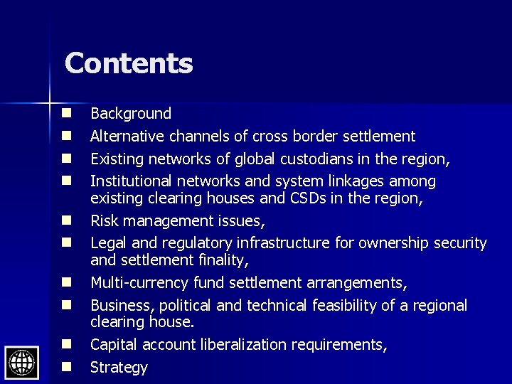 Contents n n n n n Background Alternative channels of cross border settlement Existing