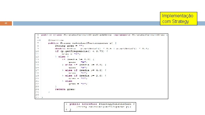 43 Implementação com Strategy 