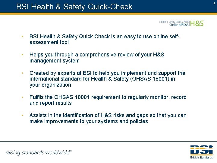 BSI Health & Safety Quick-Check • BSI Health & Safety Quick Check is an