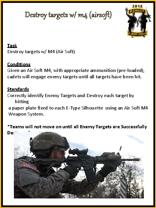 2015 Destroy targets w/ m 4 (airsoft) Task Destroy targets w/ M 4 (Air