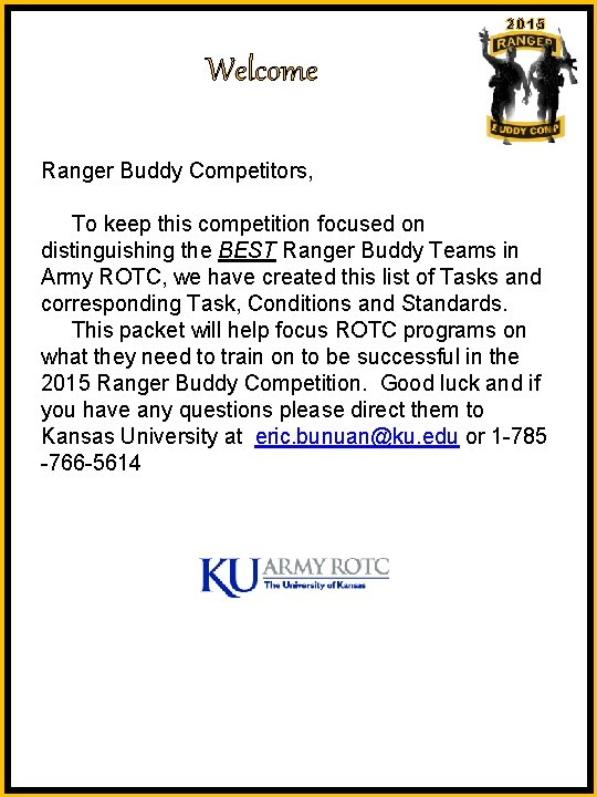 2015 Welcome Ranger Buddy Competitors, To keep this competition focused on distinguishing the BEST