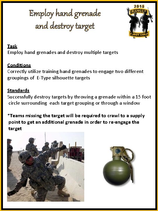 Employ hand grenade and destroy target 2015 Task Employ hand grenades and destroy multiple