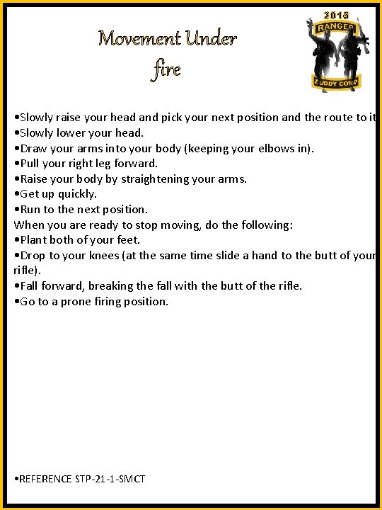 2015 Movement Under fire • Slowly raise your head and pick your next position