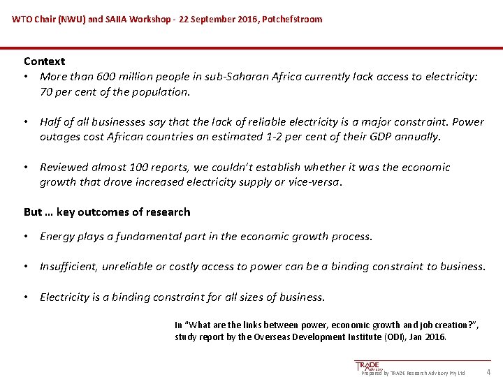 WTO Chair (NWU) and SAIIA Workshop - 22 September 2016, Potchefstroom Context • More