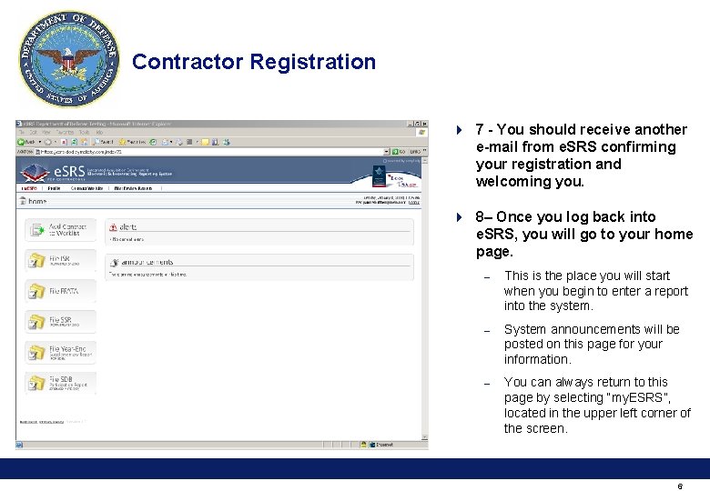 Contractor Registration 4 7 - You should receive another e-mail from e. SRS confirming