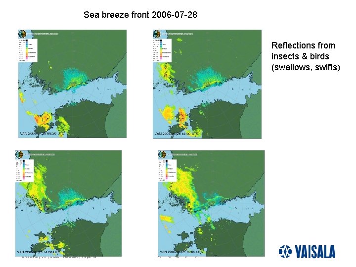 Sea breeze front 2006 -07 -28 Reflections from insects & birds (swallows, swifts) ©Vaisala