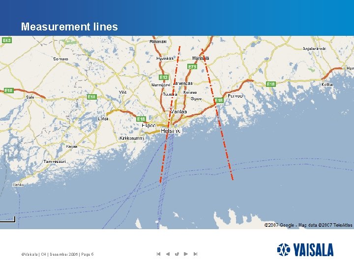 Measurement lines ©Vaisala | CH | December 2006 | Page 5 