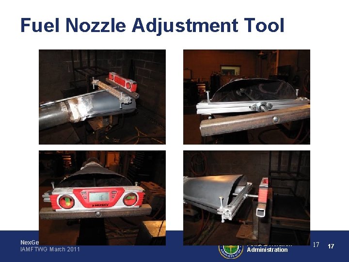 Fuel Nozzle Adjustment Tool Nex. Gen Burner for Seats IAMFTWG March 2011 Federal Aviation