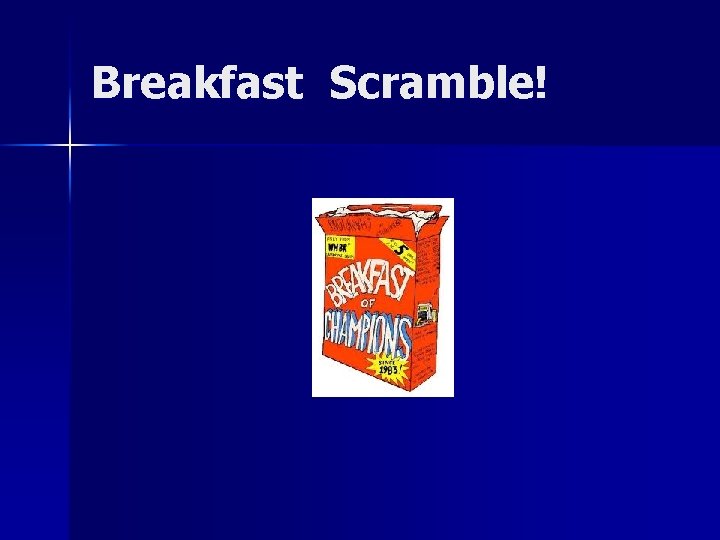 Breakfast Scramble! 