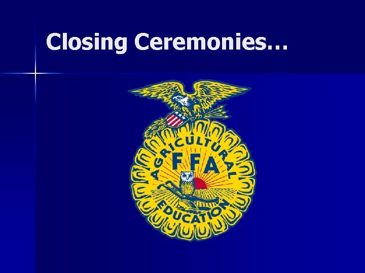 Closing Ceremonies… 