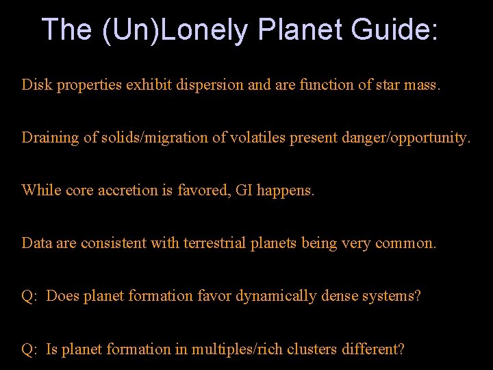 The (Un)Lonely Planet Guide: Disk properties exhibit dispersion and are function of star mass.
