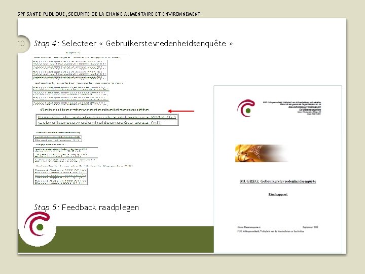 SPF SANTE PUBLIQUE, SECURITE DE LA CHAINE ALIMENTAIRE ET ENVIRONNEMENT 10 Stap 4: Selecteer