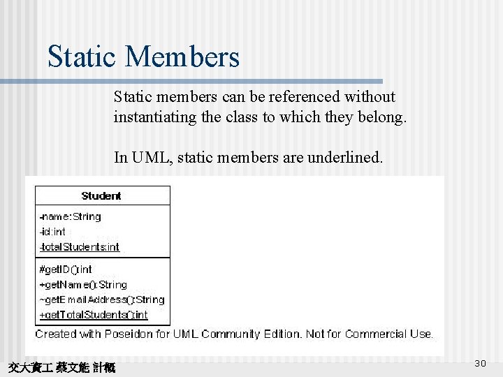 Static Members Static members can be referenced without instantiating the class to which they
