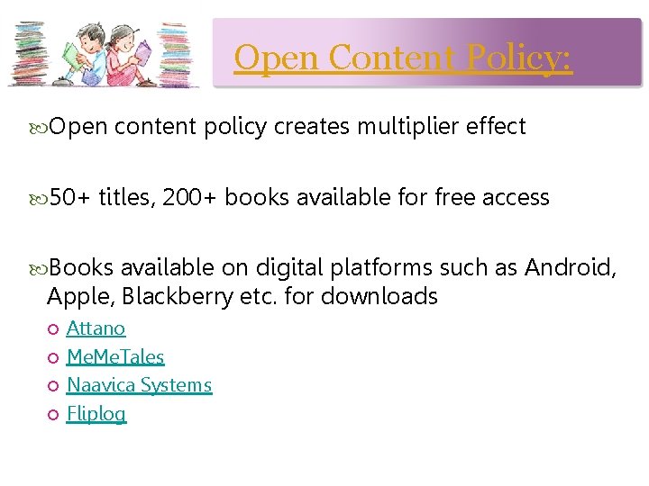 Open Content Policy: Open content policy creates multiplier effect 50+ titles, 200+ books available