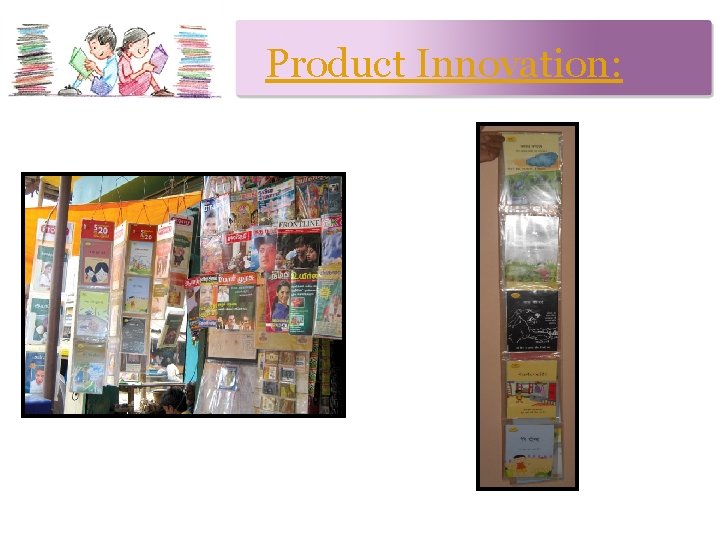 Product Innovation: 