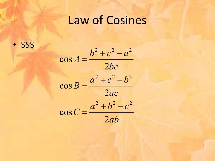 Law of Cosines • SSS 