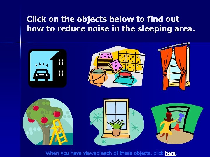 Click on the objects below to find out how to reduce noise in the