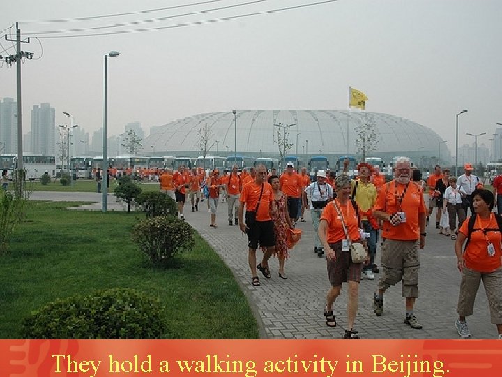 They hold a walking activity in Beijing. 