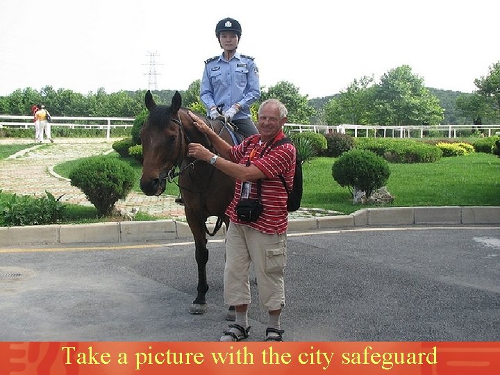 Take a picture with the city safeguard 