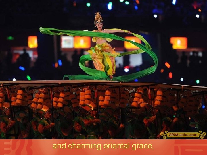 and charming oriental grace, 