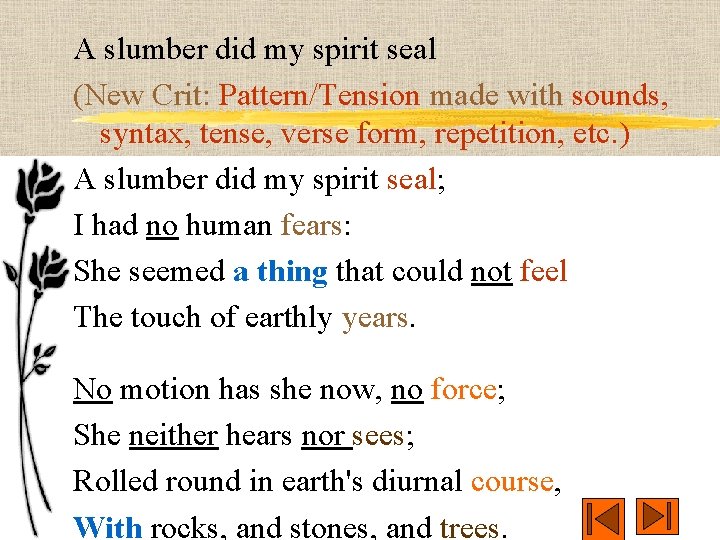 A slumber did my spirit seal (New Crit: Pattern/Tension made with sounds, syntax, tense,