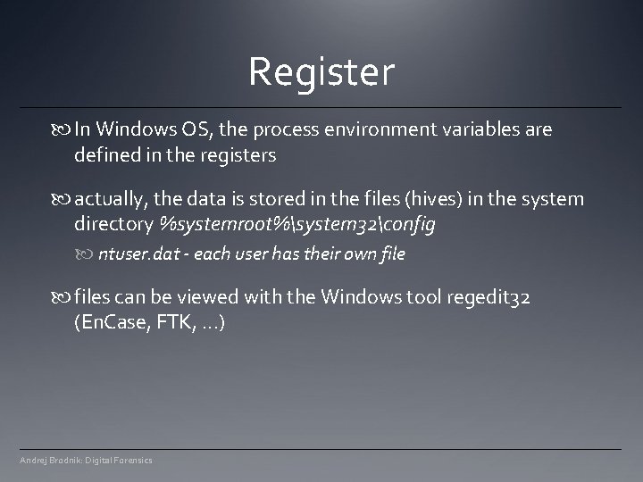 Register In Windows OS, the process environment variables are defined in the registers actually, Register In Windows OS, the process environment variables are defined in the registers actually,