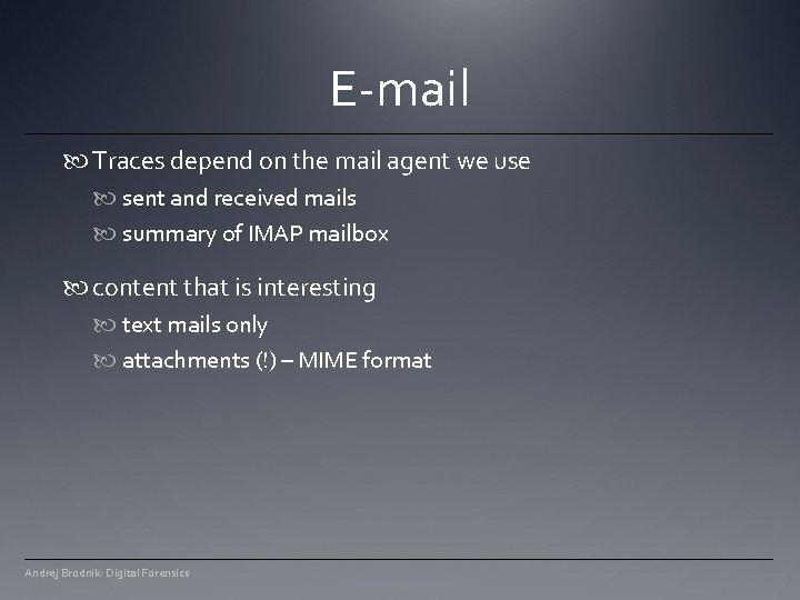 E-mail Traces depend on the mail agent we use sent and received mails summary E-mail Traces depend on the mail agent we use sent and received mails summary