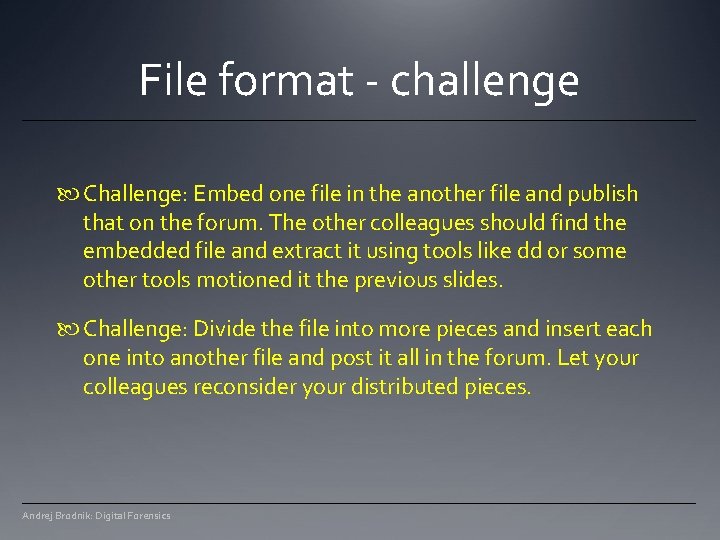 File format - challenge Challenge: Embed one file in the another file and publish File format - challenge Challenge: Embed one file in the another file and publish
