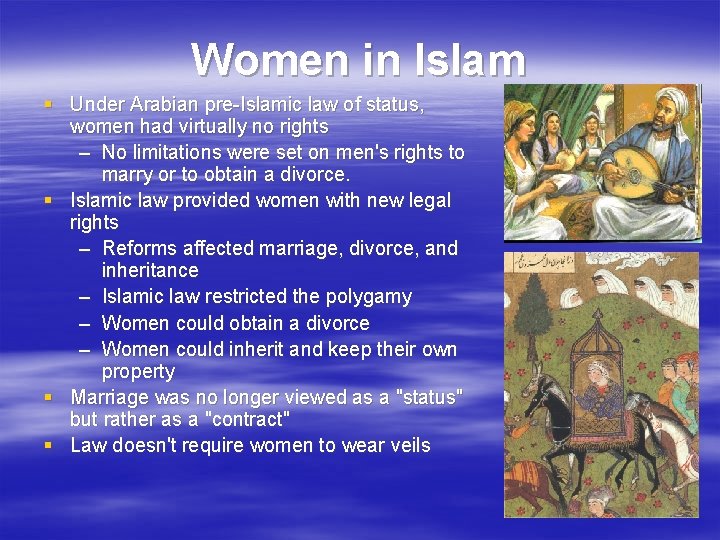 Women in Islam § Under Arabian pre-Islamic law of status, women had virtually no