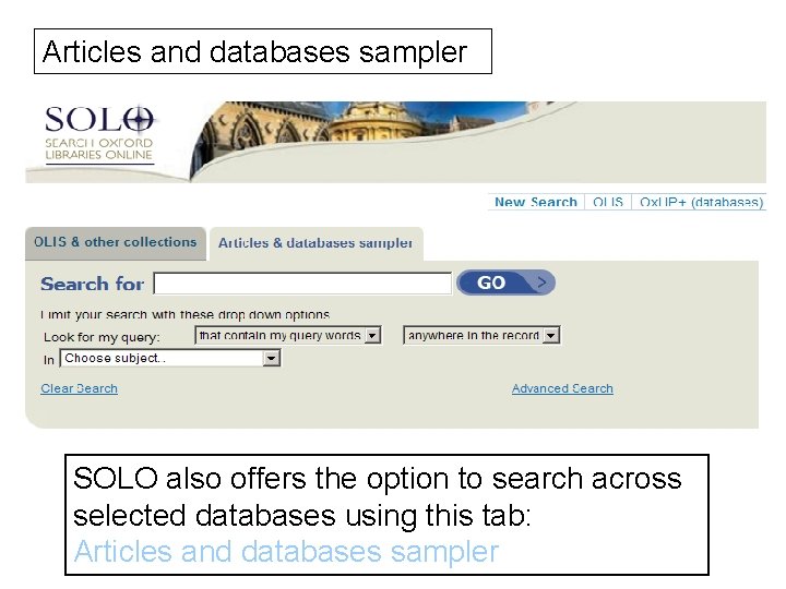 Articles and databases sampler SOLO also offers the option to search across selected databases