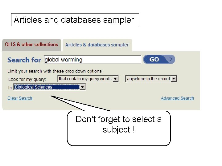 Articles and databases sampler Don’t forget to select a subject ! 