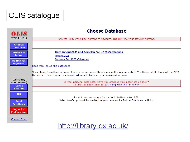 OLIS catalogue http: //library. ox. ac. uk/ 