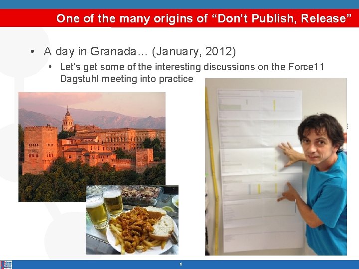 One of the many origins of “Don’t Publish, Release” • A day in Granada…