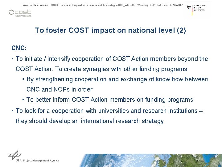 Friederike Beulshausen • COST - European Cooperation in Science and Technology – NCP_WIDE. NET