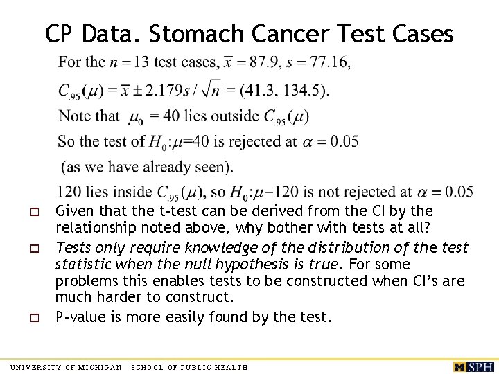 CP Data. Stomach Cancer Test Cases o o o Given that the t-test can