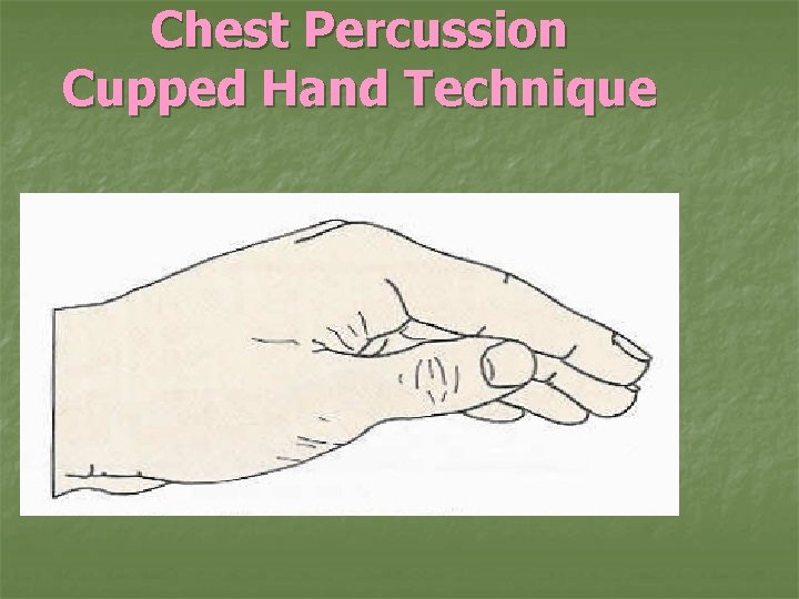 Chest Percussion Cupped Hand Technique 