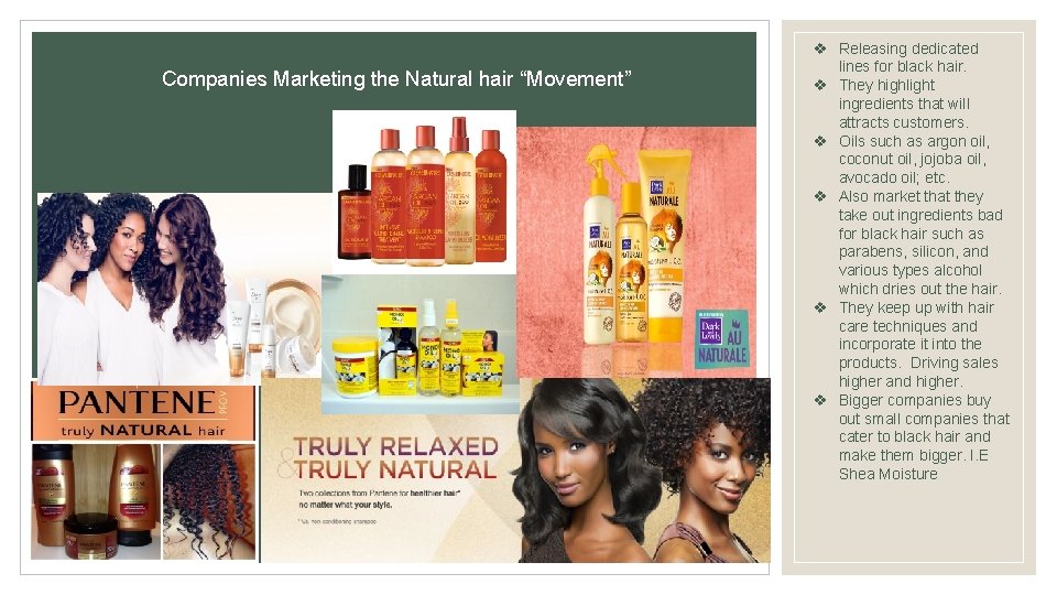 Companies Marketing the Natural hair “Movement” v Releasing dedicated lines for black hair. v