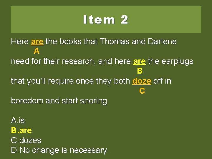 Item 2 Here are the books that Thomas and Darlene A need for their